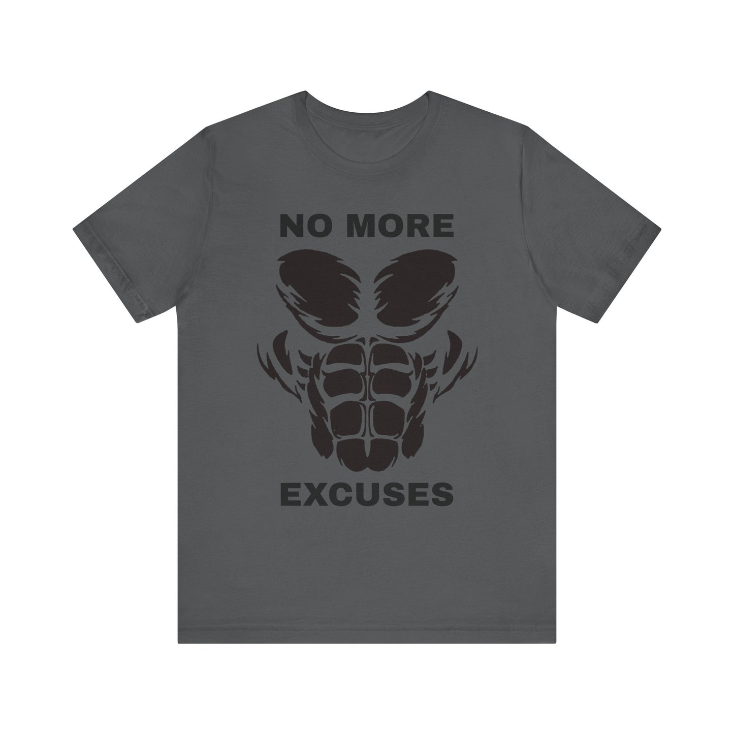 No More Excuses, Gym, Fitness, Fitness T-Shirt, Gym T-Shirt, Workout T-Shirt