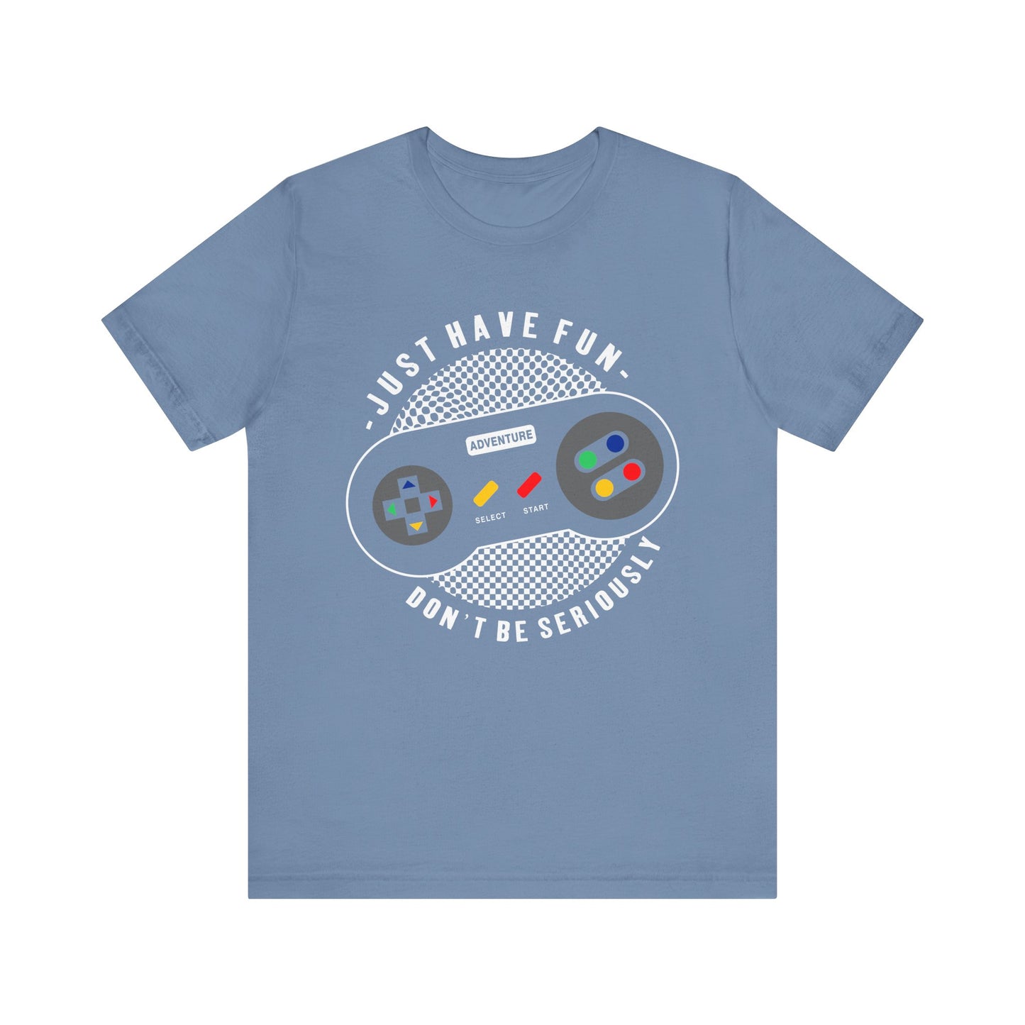 Just Have Fun Gaming T-Shirt, Gaming, Controller, Game T-Shirt, II