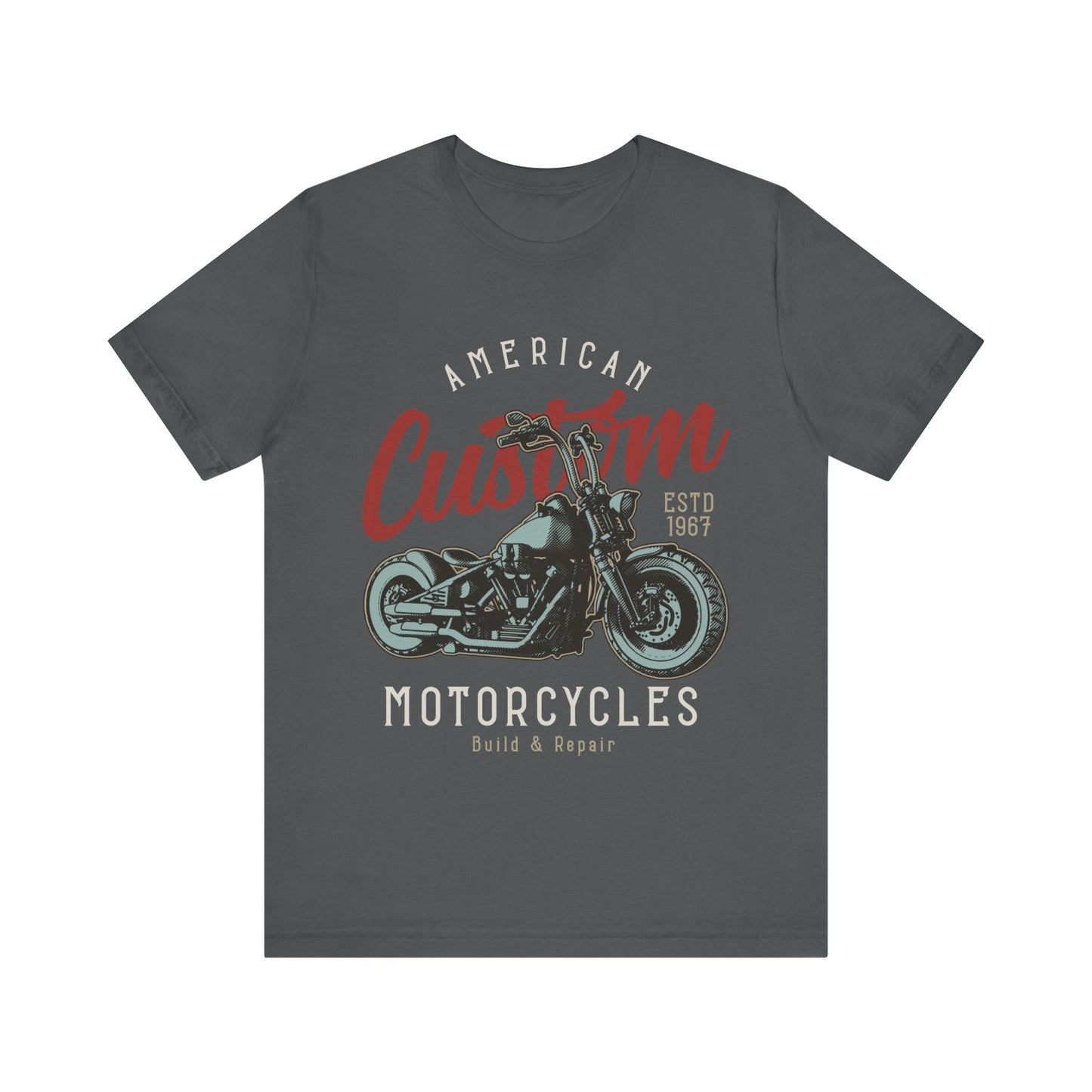 American Custom Motorcycles, Build and Repair T-Shirt, Motorcycle, MC T-Shirt