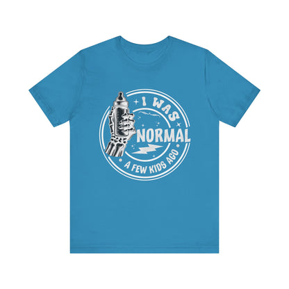 I Was Normal A Few Kids Ago T-Shirt, Mom, Funny, Mama T-Shirt, II