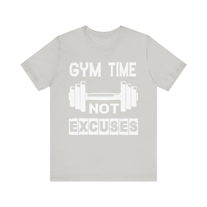 Gym Time not Excuses T-Shirt, Gym Workout Fitness T-Shirt