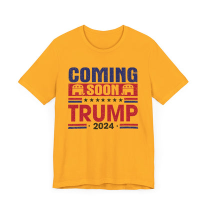 Coming Soon Trump 2024 T-Shirt, Politics, Vote, Election, Republican