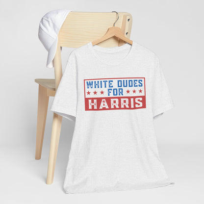 White Dudes For Harris T-Shirt, Politics, Vote, Election, Democrat