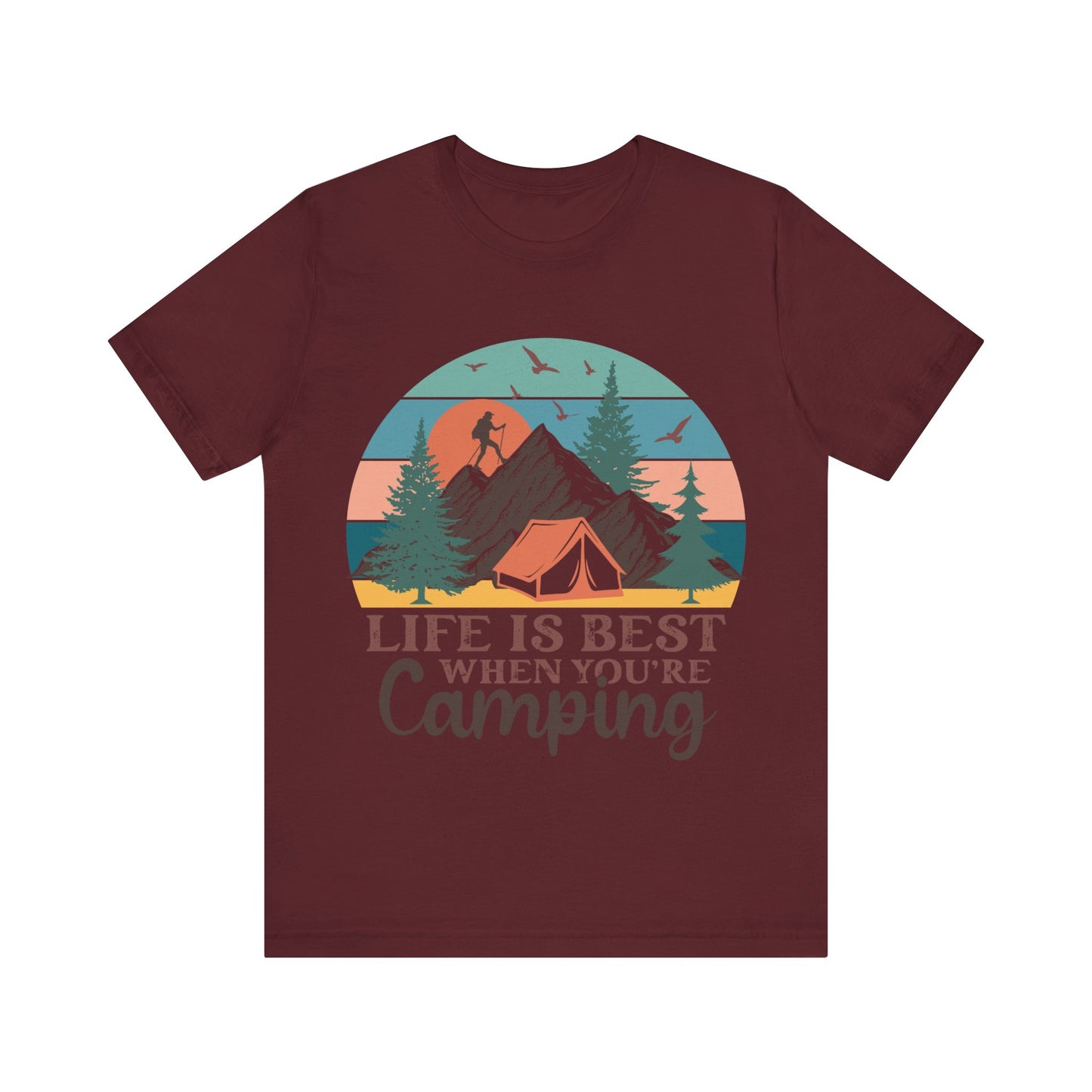 Life is best when your Camping T-Shirt, Camping, Outdoors T-Shirt