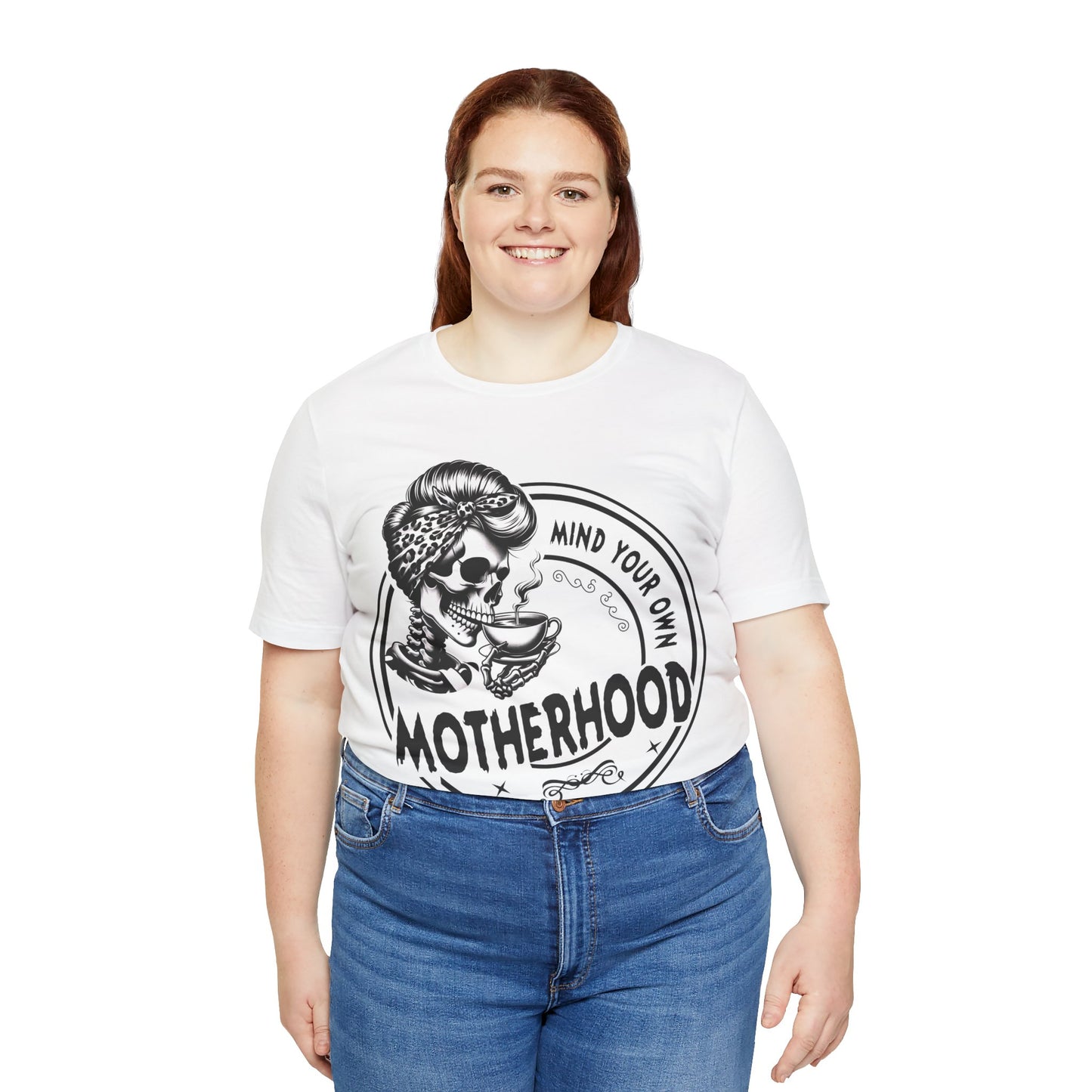 Mind Your Own Motherhood T-Shirt, Mom, Funny, Mama T-Shirt