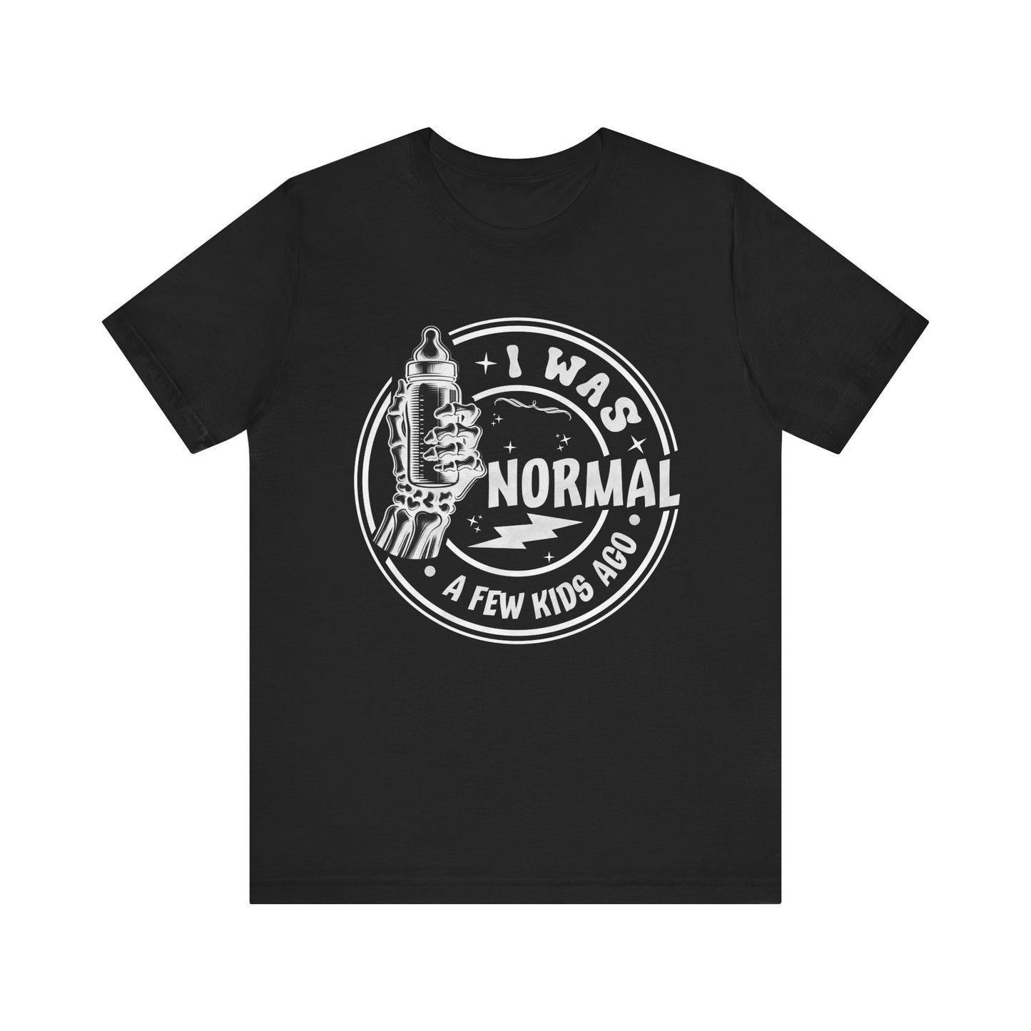 I Was Normal A Few Kids Ago T-Shirt, Mom, Funny, Mama T-Shirt, II