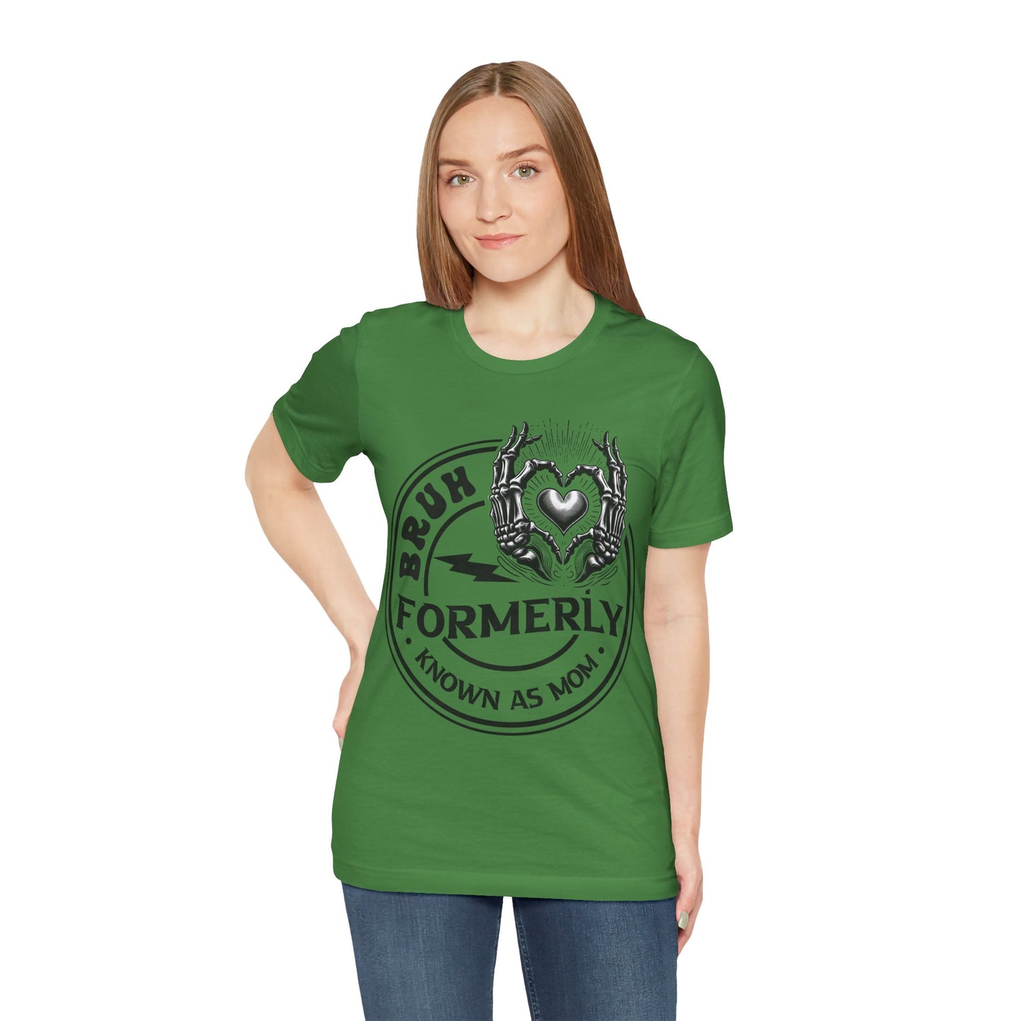 Bruh Formerly Known As Mom T-Shirt, Mom, Funny, Mama T-Shirt