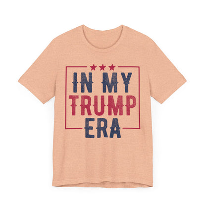 In My Trump ERA 2024 T-Shirt, Politics, Vote, Election, Republican