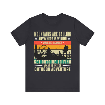 Mountains Are Calling T-Shirt, Adventure, Outdoors, Hiking T-Shirt