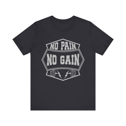 No Pain No Gain T-Shirt, Gym Workout Fitness T-Shirt