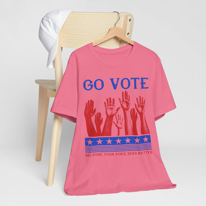 Go Vote T-Shirt, Politics, Vote, Election, Democrat