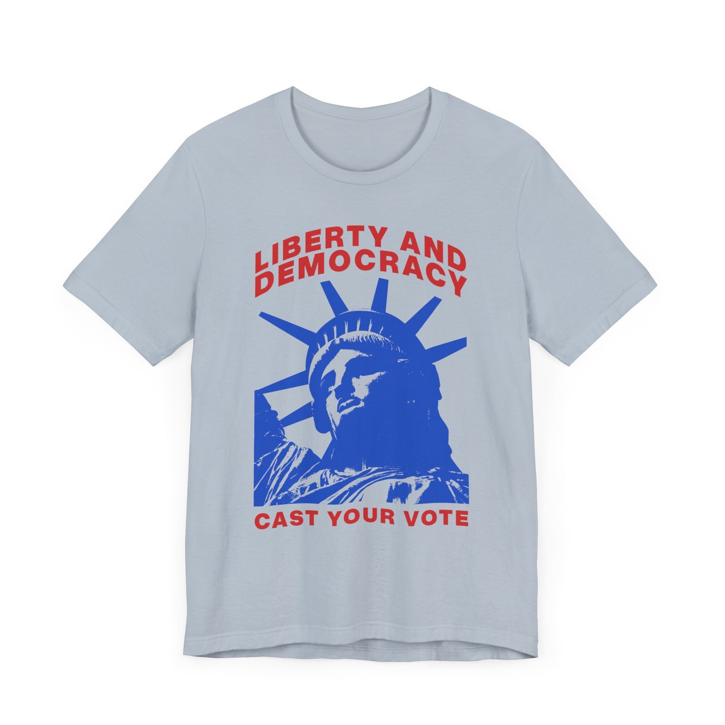 Liberty And Democracy T-Shirt, Politics, Vote, Election, Democrat