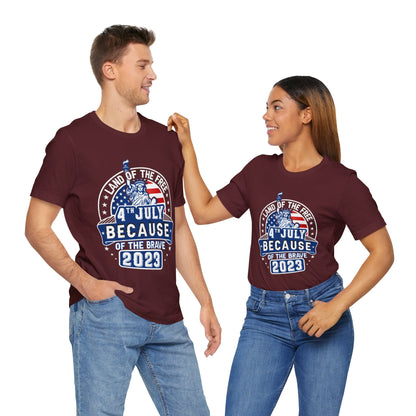 4th Of July T-Shirt, Independence Day, Land Of The Free, Home Of The Brave T-Shirt