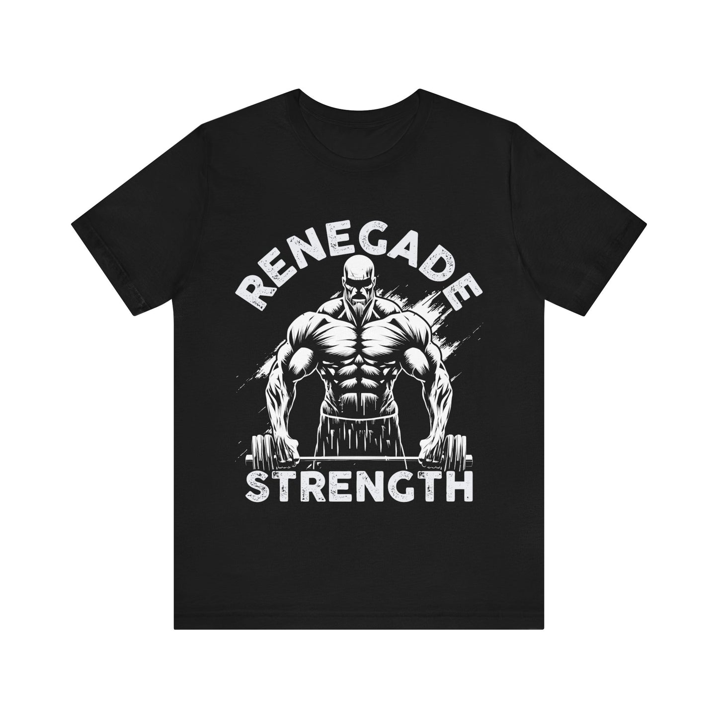 Renegade Strength T-Shirt, Gym Workout Fitness T-Shirt