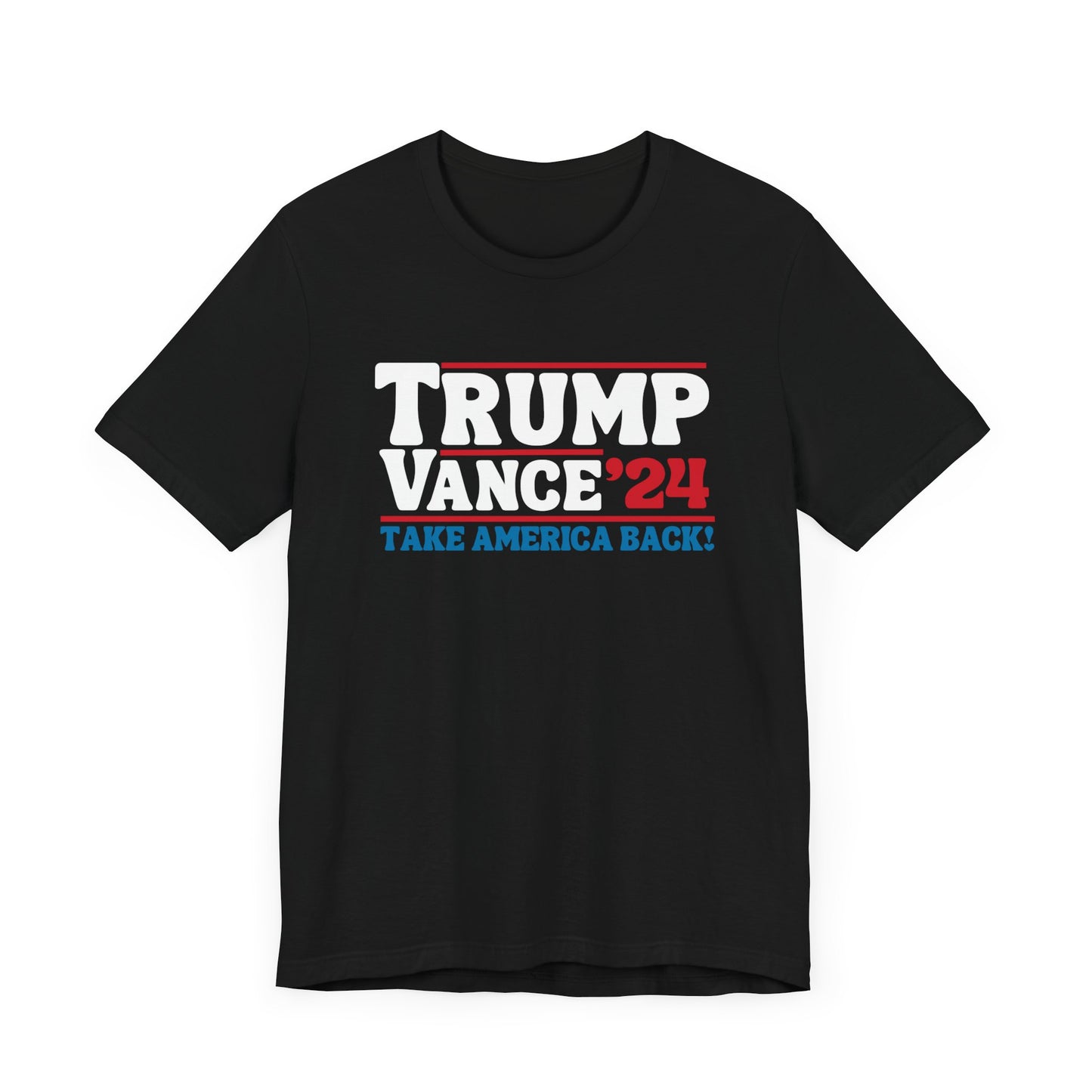 Trump Vance Take America Back T-Shirt, Politics, Vote, Election, Republican