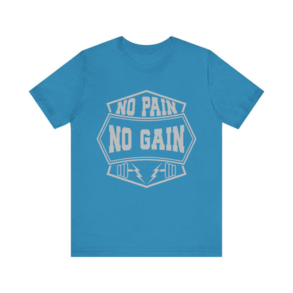 No Pain No Gain T-Shirt, Gym Workout Fitness T-Shirt