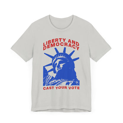 Liberty And Democracy T-Shirt, Politics, Vote, Election, Democrat