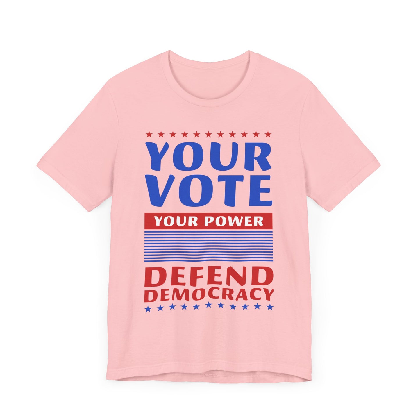 Your Vote Your Power T-Shirt, Politics, Vote, Election, Democrat