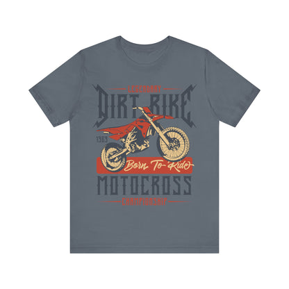 Legendary Dirt Bike T-Shirt, Motorcycle, Motocross, Racing, Sport T-Shirt