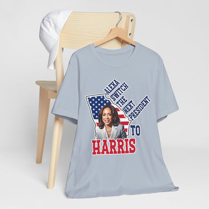 Alexa Switch The Next President To Harris T-Shirt, Politics, Vote, Election, Democrat