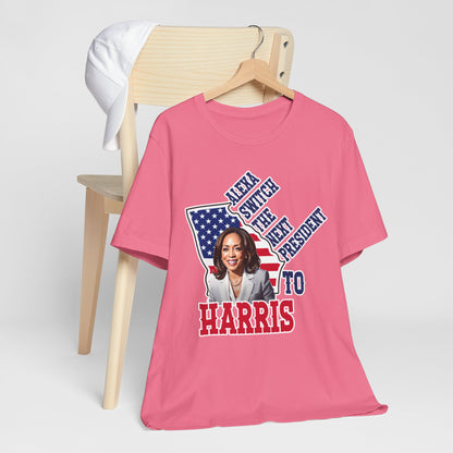 Alexa Switch The Next President To Harris T-Shirt, Politics, Vote, Election, Democrat