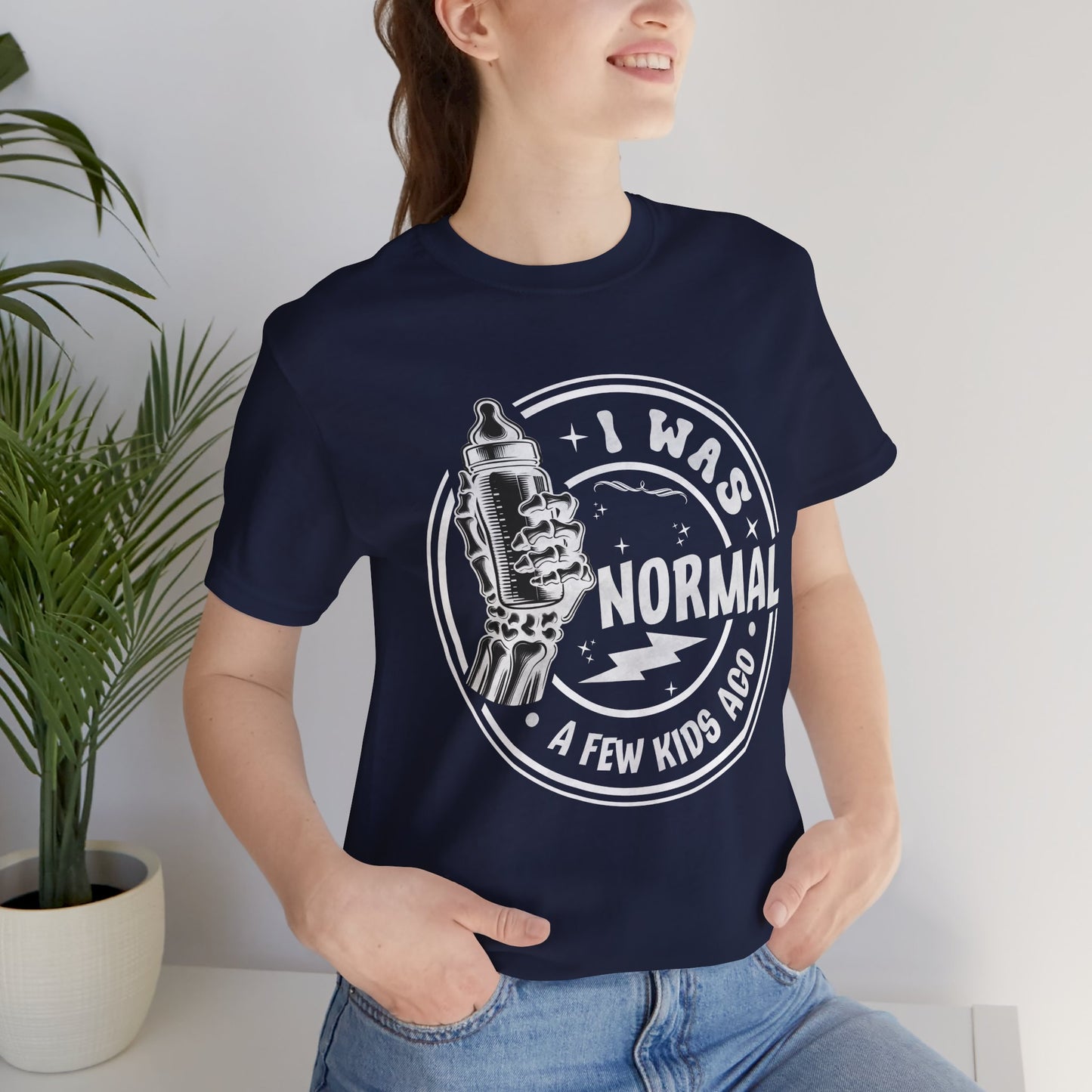 I Was Normal A Few Kids Ago T-Shirt, Mom, Funny, Mama T-Shirt, II