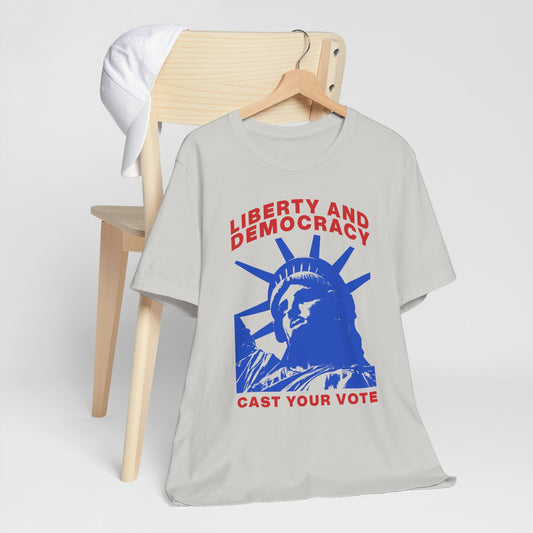 Liberty And Democracy T-Shirt, Politics, Vote, Election, Democrat