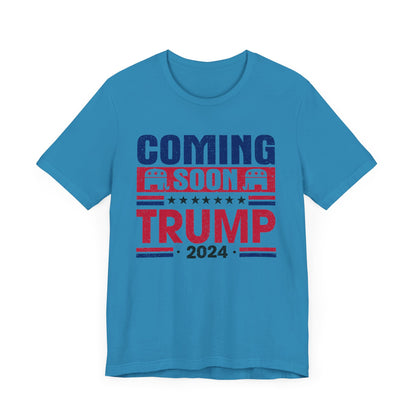 Coming Soon Trump 2024 T-Shirt, Politics, Vote, Election, Republican