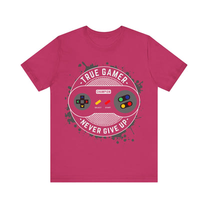 True Gamer Never Give Up T-Shirt, Gamer, Game Controller, Game T-Shirt