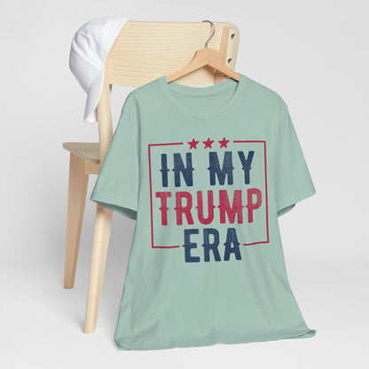 In My Trump ERA 2024 T-Shirt, Politics, Vote, Election, Republican