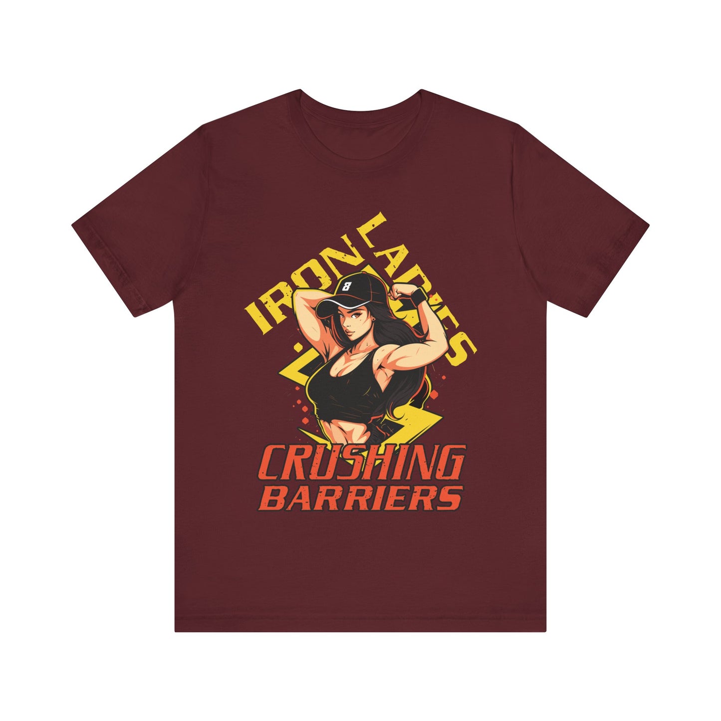 Iron Ladies Crushing Barriers T-Shirt, Gym, Fitness, Women T-Shirt