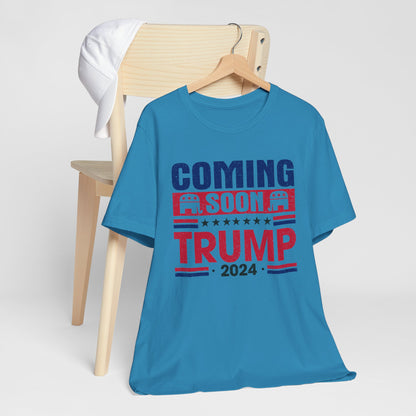 Coming Soon Trump 2024 T-Shirt, Politics, Vote, Election, Republican