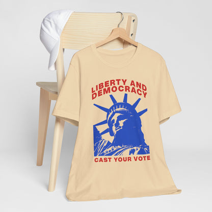 Liberty And Democracy T-Shirt, Politics, Vote, Election, Democrat