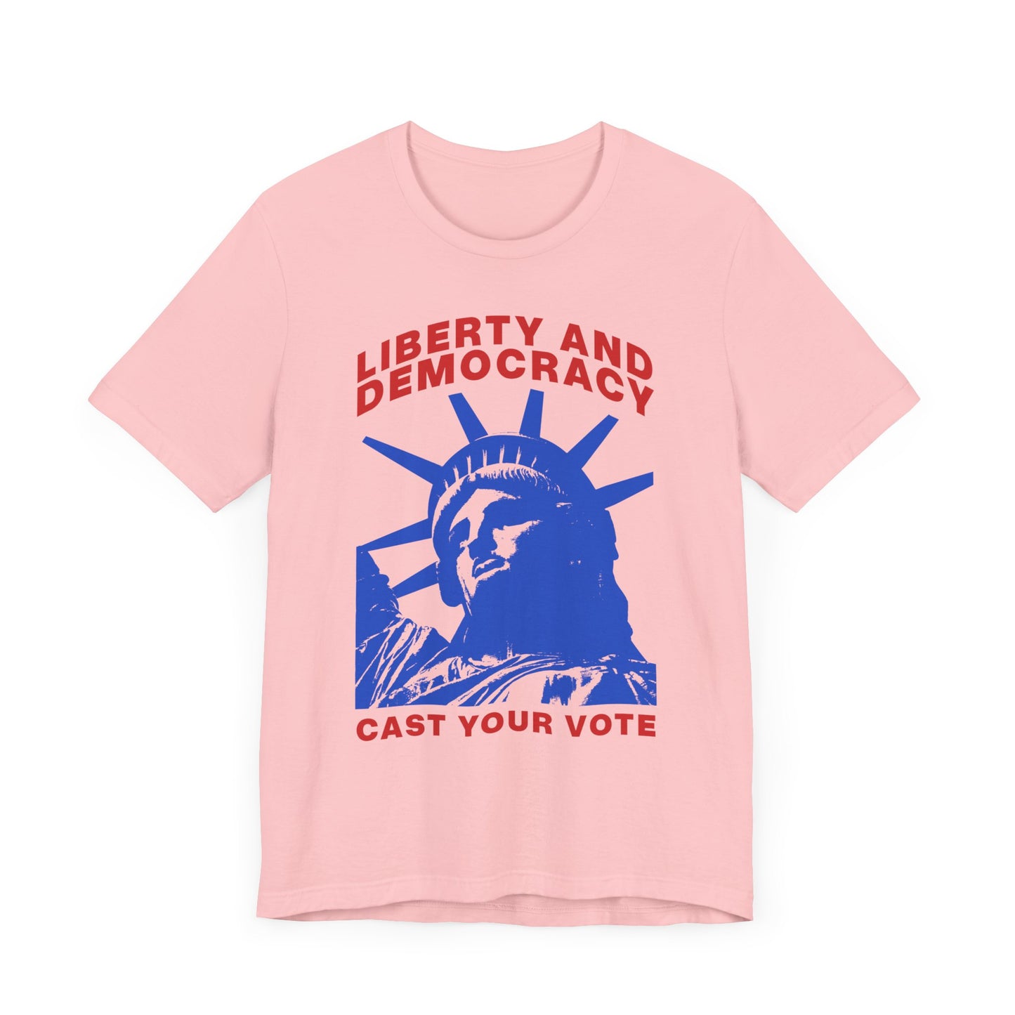 Liberty And Democracy T-Shirt, Politics, Vote, Election, Democrat