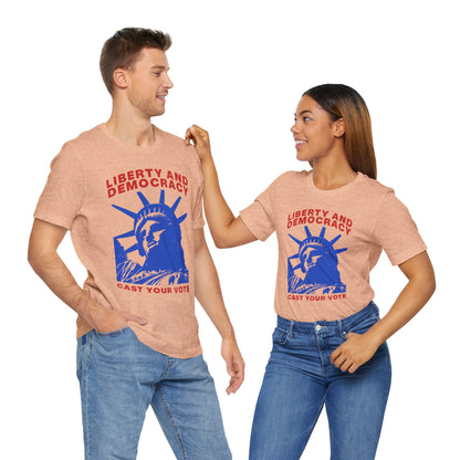 Liberty And Democracy T-Shirt, Politics, Vote, Election, Democrat