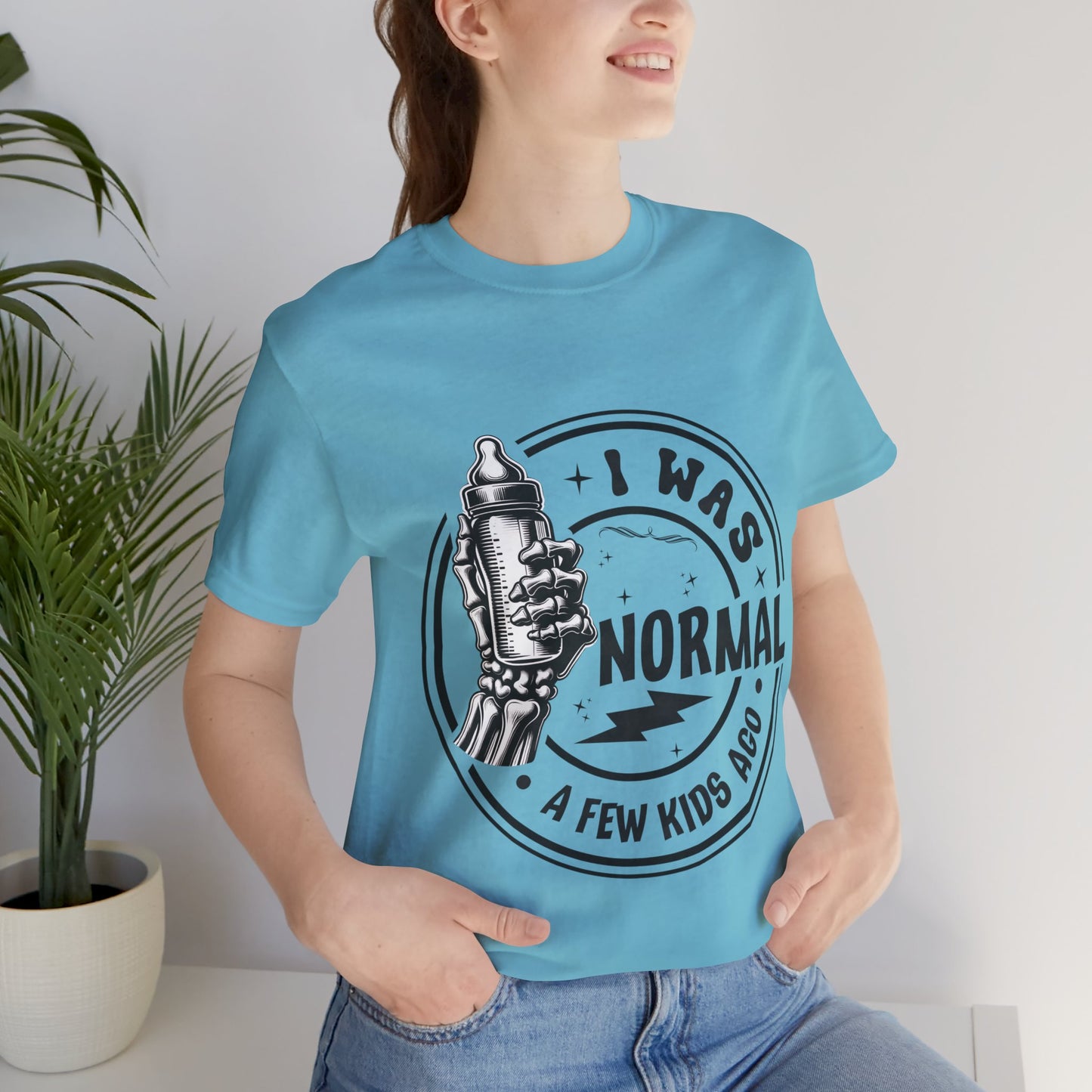 I Was Normal A Few Kids Ago T-Shirt, Mom, Funny, Mama T-Shirt