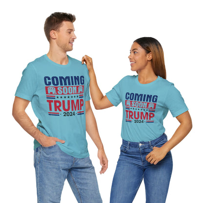 Coming Soon Trump 2024 T-Shirt, Politics, Vote, Election, Republican