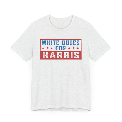 White Dudes For Harris T-Shirt, Politics, Vote, Election, Democrat
