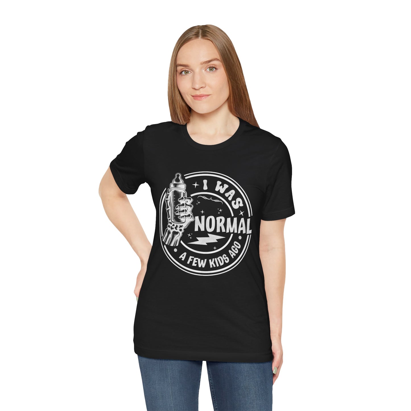 I Was Normal A Few Kids Ago T-Shirt, Mom, Funny, Mama T-Shirt, II