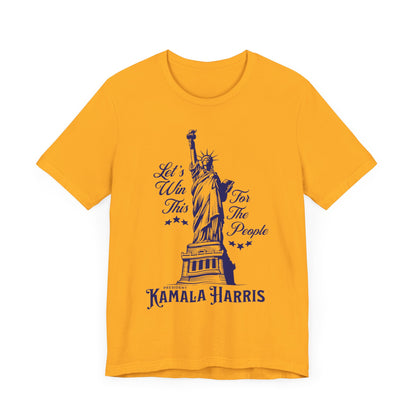 Harris 2024 Let's Win This For The People T-Shirt, Politics, Vote, Election, Democrat