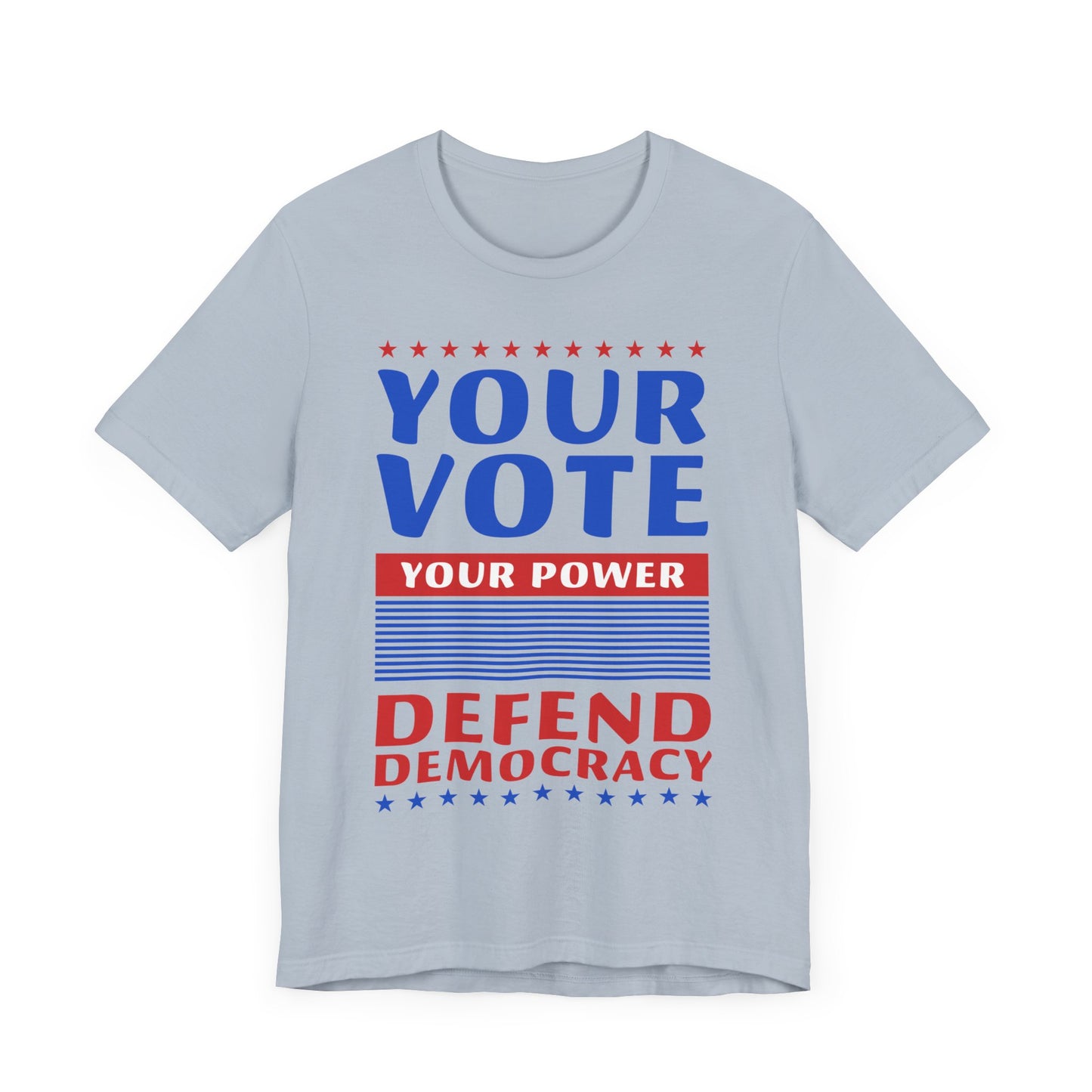 Your Vote Your Power T-Shirt, Politics, Vote, Election, Democrat