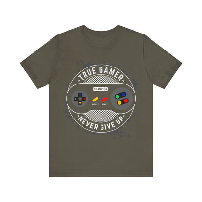 True Gamer Never Give Up T-Shirt, Gamer, Game Controller, Game T-Shirt