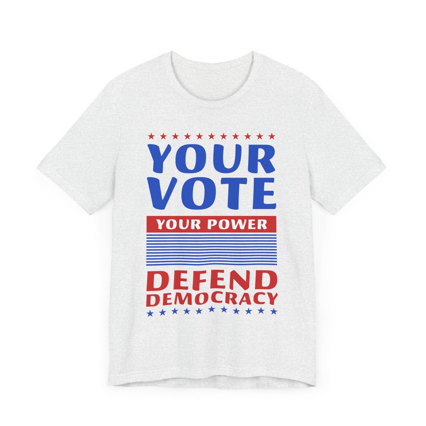 Your Vote Your Power T-Shirt, Politics, Vote, Election, Democrat