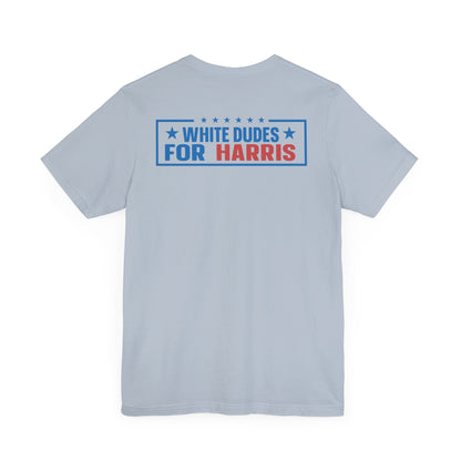 White Dudes For Harris T-Shirt, Politics, Vote, Election, Democrat