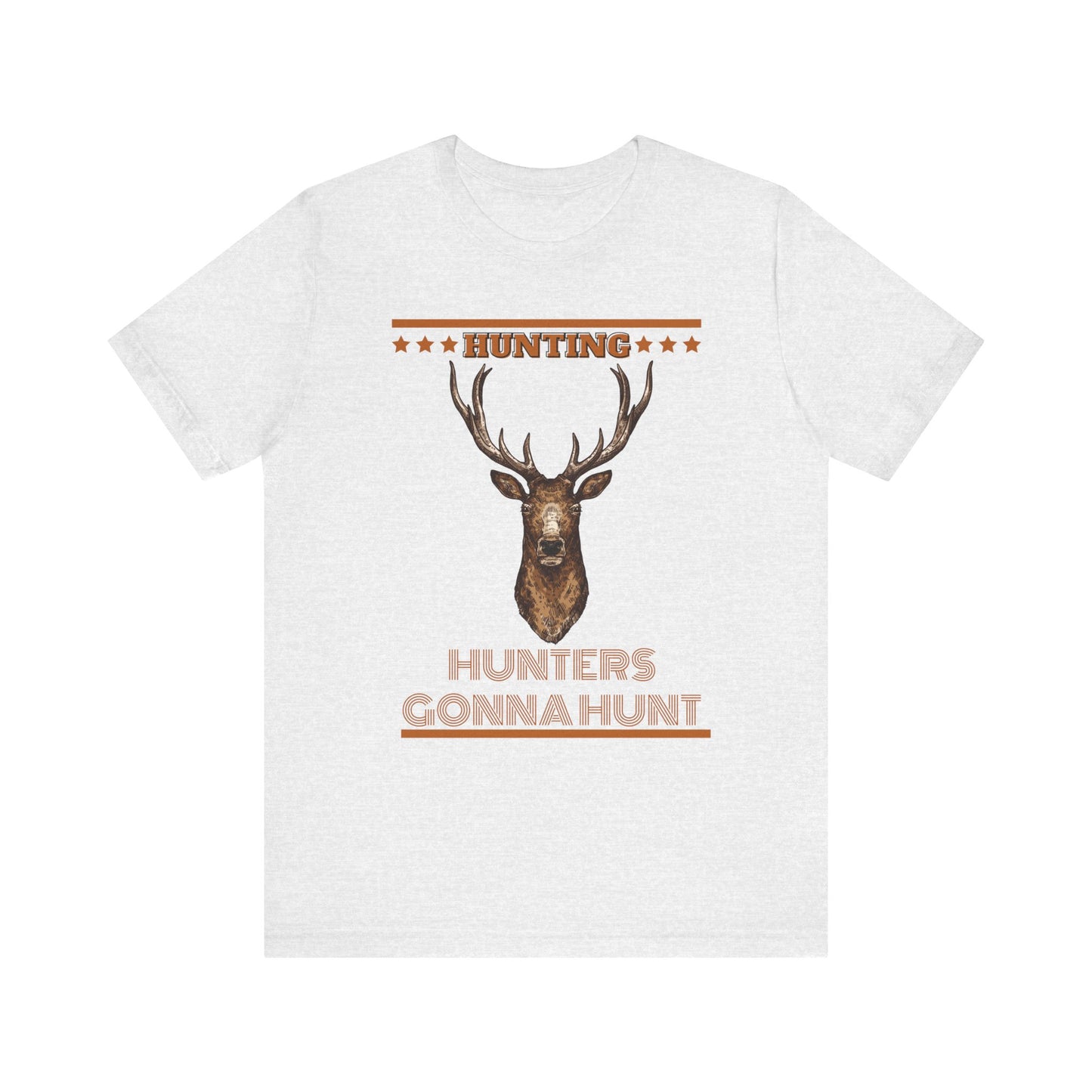 Hunters Going To Hunt T-Shirt, Hunting, Outdoors T-Shirt