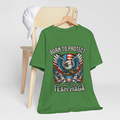 Born To Protect Team Magma T-Shirt, Politics, Vote, Election, Republican