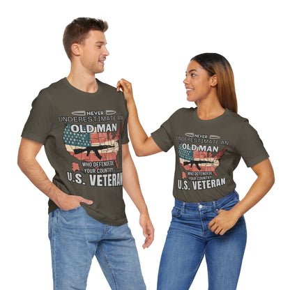 US Veteran Never Underestimate An Old Man T-Shirt, Army, Military T-Shirt