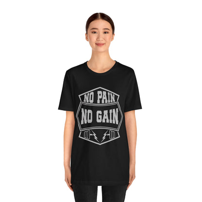 No Pain No Gain T-Shirt, Gym Workout Fitness T-Shirt