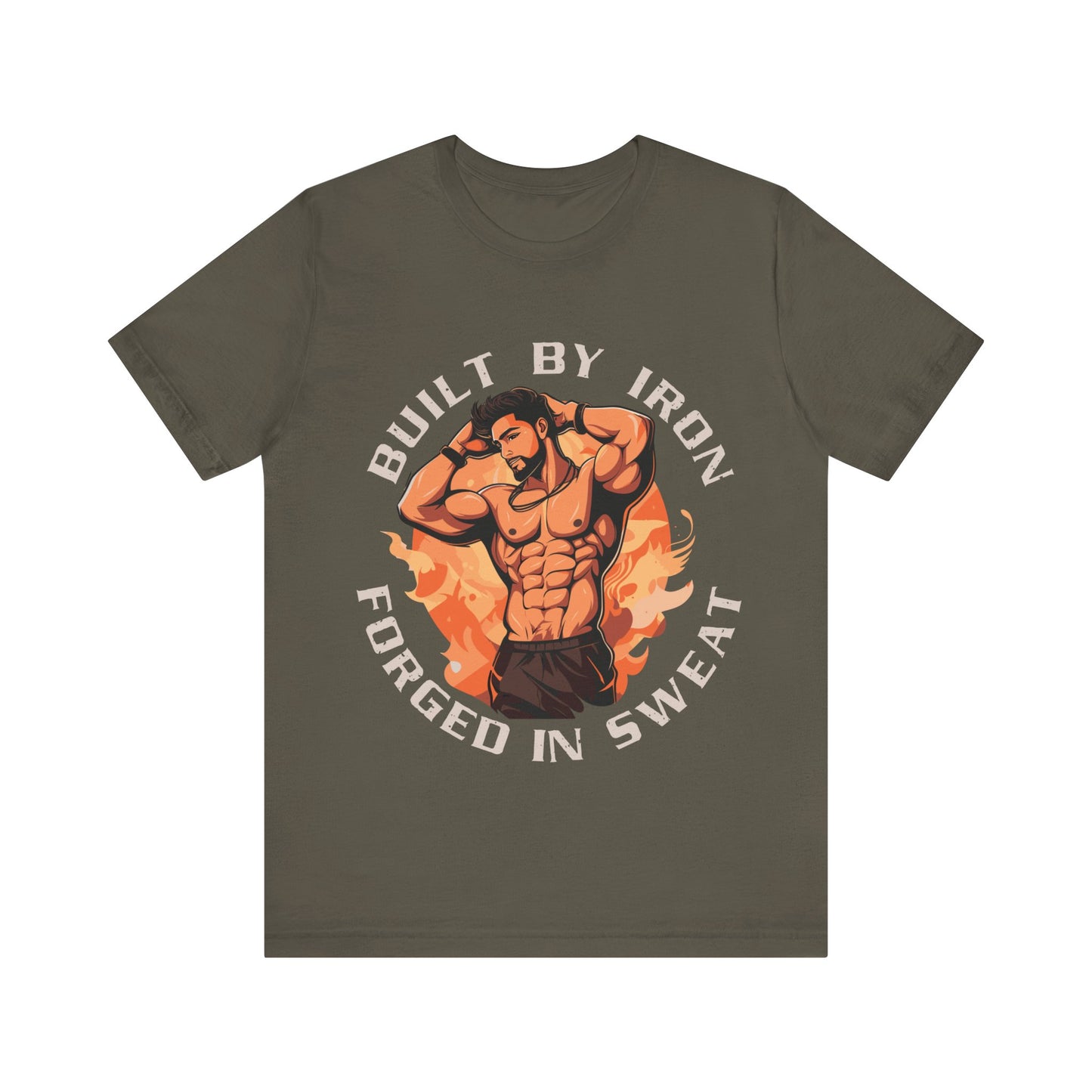 Built by Iron Forged in Sweat T-Shirt, Gym, Workout, Bodybuilding T-Shirt