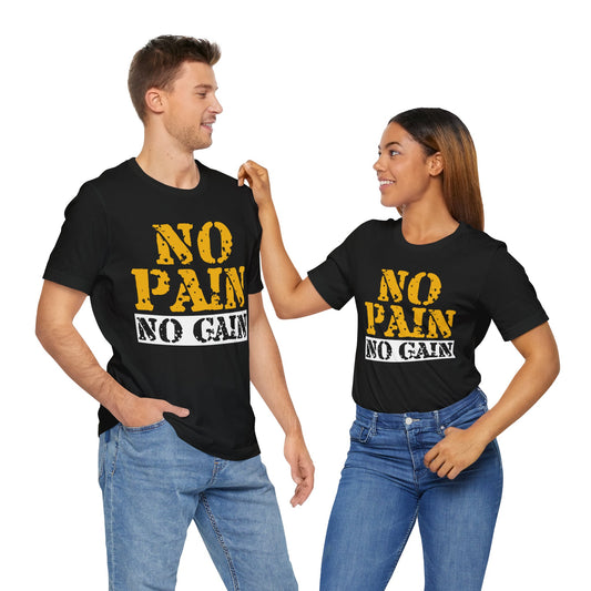 No Pain No Gain T-Shirt, Gym Workout Fitness T-Shirt